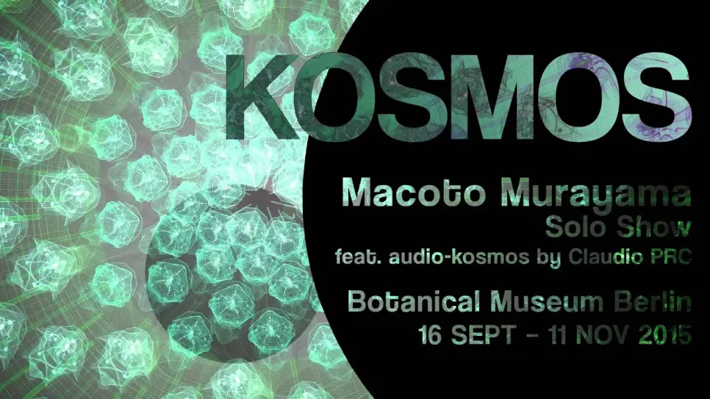             KOSMOS, 2015, Macoto Murayama Solo Show feat. audio-kosmos by Claudio PRC          